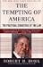 The Tempting of America: The Political Seduction of the Law