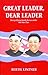 Great Leader, Dear Leader: ...