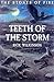 Teeth Of The Storm