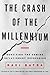 The Crash of the Millennium by Ravi Batra
