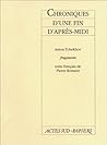 Chroniques D'une Fin D'après Midi: Fragments