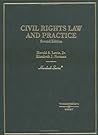 Civil Rights Law and Practice (Hornbook) Civil Rights Law and Practice (Hornbook)
