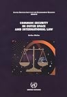 Common Security in Outer Space and International Law