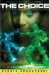 The Choice (Virtual War Chronologs, #4)