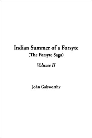 Indian Summer of a Forsyte (The Forsyte Chronicles, #1.5)