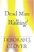 Dead Man: Walking!