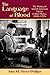 The Language of Blood: The Making of Spanish-American Identity in New Mexico, 1880s-1930s