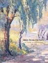 Miles Boyer Dechant: An American Impressionist, 1890 1942