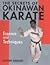 The Secrets of Okinawan Karate: Essence and Techniques