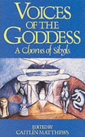 Voices of the Goddess: A Chorus of Sibyls (Paperback)