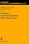Nonlinear Evolution Equations That Change Type (The IMA Volumes in Mathematics and its Applications, 27)