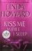 Kiss Me While I Sleep by Linda Howard