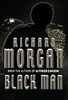 Black Man by Richard K. Morgan