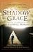 In the Shadow of Grace: The Life and Meditations of G. Campbell Morgan