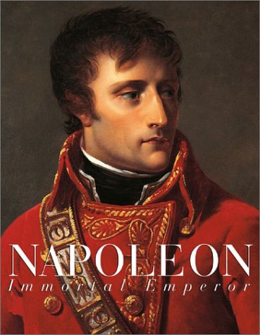 Napoleon: The Immortal Emperor (Hardcover)