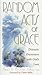 Random Acts of Grace: Dramatic Encounters With God's Love