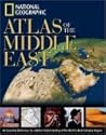 National Geographic Atlas of the Middle East by National Geographic Society National Geographic Atlas of the Middle East by National Geographic Society