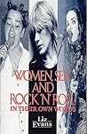 Women, Sex and Rock 'n' Roll: In Their Own Words (A Pandora Book)