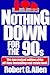 Nothing Down 90s R by Robert G. Allen