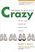 You Need to Be a Little Crazy by Barry Moltz