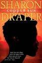 Copper Sun by Sharon M. Draper