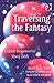 Traversing the Fantasy by Geoff Boucher