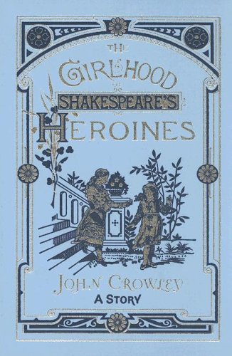 The Girlhood of Shakespeare's Heroines (Hardcover)