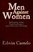 Men Against Women: The Psyc...
