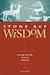 Stone Age Wisdom: The Heali...