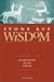 Stone Age Wisdom: The Healing Principles of Shamanism