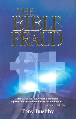 The Bible Fraud: An Untold Story of Jesus Christ (Perfect Paperback)