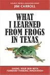 What I Learned From Frogs in Texas: Saving Your Skin With Forward-Thinking Innovation What I Learned From Frogs in Texas: Saving Your Skin With Forward-Thinking Innovation