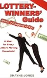 Lottery Winners' Guide: When It Happens To You Lottery Winners' Guide: When It Happens To You