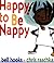Happy to Be Nappy by bell hooks