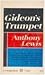 Gideon's Trumpet by Anthony          Lewis Gideon's Trumpet by Anthony          Lewis