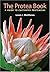 Protea Book: A Guide to Cultivated Proteaceae