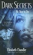 No Time to Die (Dark Secrets, #3)