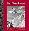 Ski & Snow Country: The Golden Years of Skiing in the West, 1930s-1950s