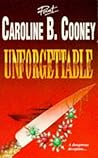 Unforgettable by Caroline B. Cooney