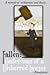 Fallen: Confessions of a Disbarred Lawyer