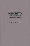 Hirohito: The Emperor and the Man Hirohito: The Emperor and the Man
