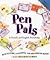 Pen Pals: A Friendship in French and English (English and French Edition)