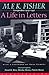 M.F.K. Fisher by M.F.K. Fisher