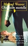 Obsession mortelle Obsession mortelle