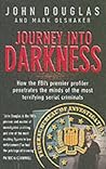 Journey into Darkness by John E. Douglas