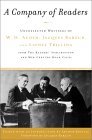 A Company of Readers: Uncollected Writings of W. H. Auden, Jacques Barzun, and Lionel Trilling from The Reader's Subscription and Mid-Century Book Clubs (Hardcover)