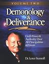 Demonology and Deliverance II: Study Guide Demonology and Deliverance II: Study Guide