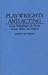 Playwrights and Acting: Acting Methodologies for Brecht, Ionesco, Pinter, and Shepard (Contributions in Drama and Theatre Studies)