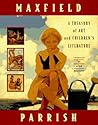 Maxfield Parrish: A Treasury of Art and Children's Literature