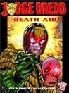 Judge Dredd: Death Aid Judge Dredd: Death Aid